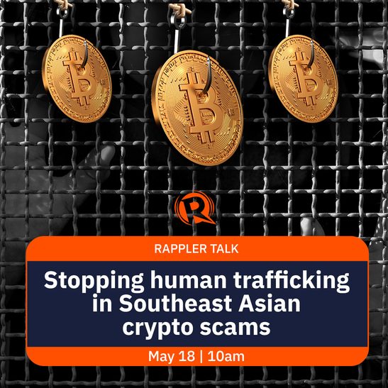 Rappler Talk: Stopping human trafficking in Southeast Asian crypto scams