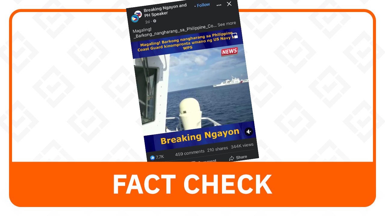 FACT CHECK: No US warship deployed to confront Chinese vessel in West Philippine Sea
