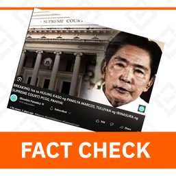 FACT CHECK: Sandiganbayan, not Supreme Court, junked Marcos ill-gotten wealth case