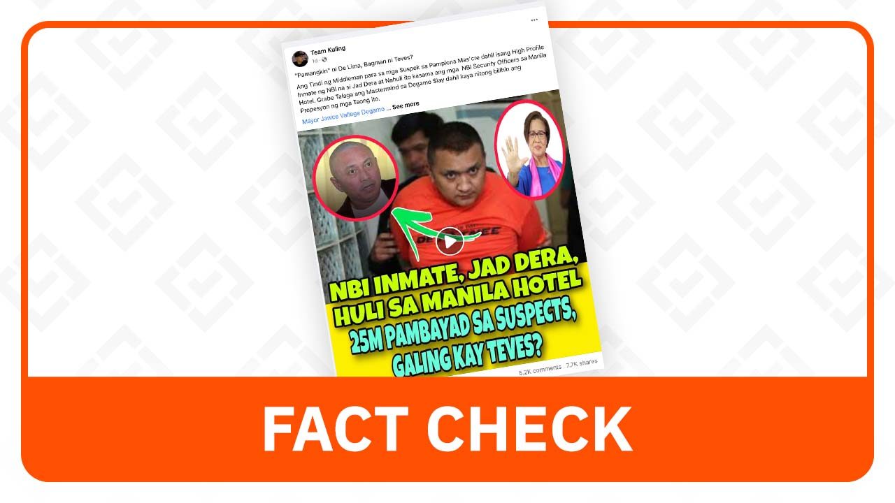 FACT CHECK: Inmate Jad Dera not arrested at Manila Hotel