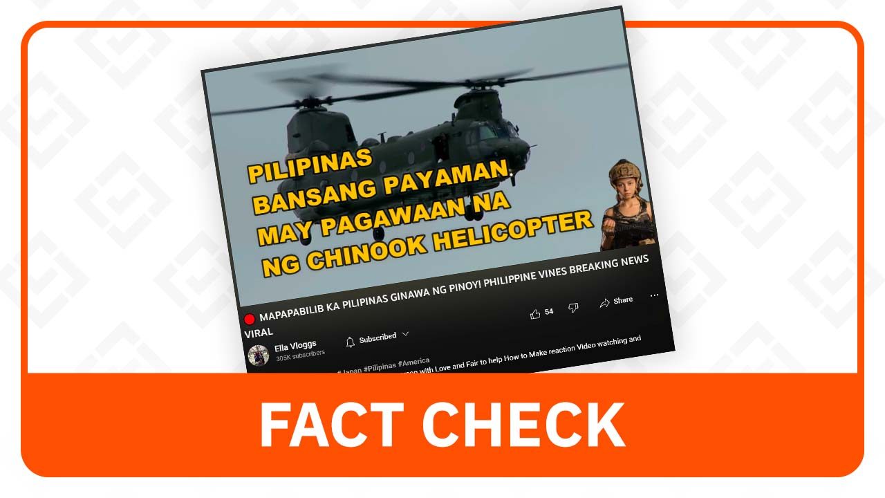 FACT CHECK: The Philippines has no Chinook helicopter factory