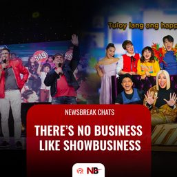Newsbreak Chats: There’s no business like showbusiness
