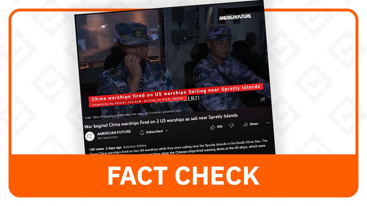 FACT CHECK: Video of China ‘firing’ at US ships cites fake CNN report