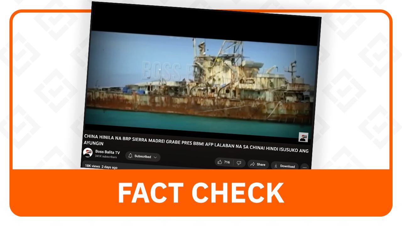 FACT CHECK: BRP Sierra Madre remains in Ayungin Shoal