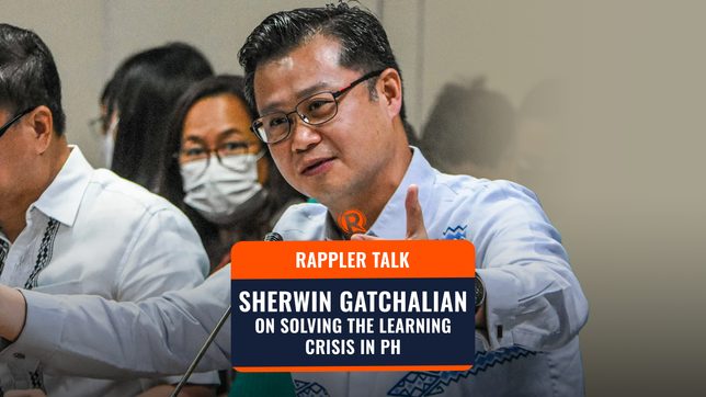 Rappler Talk: Sherwin Gatchalian on solving the learning crisis in PH