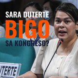 PANOORIN: Sara Duterte, bigo sa Kongreso?