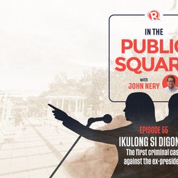 [WATCH] In the Public Square with John Nery: The first criminal case against ex-president Rodrigo Duterte