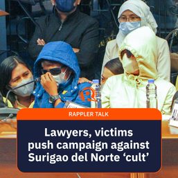 Rappler Talk: Lawyers, victims push campaign against cults