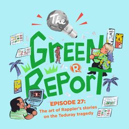 The Green Report: The art of Rappler’s stories on the Teduray tragedy