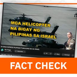 FACT CHECK: PH did not send helicopters for Israel’s war vs Hamas