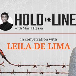 #HoldTheLine: Maria Ressa talks to Leila de Lima