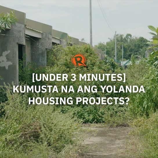 [Under 3 Minutes] Kumusta na ang Yolanda housing projects?