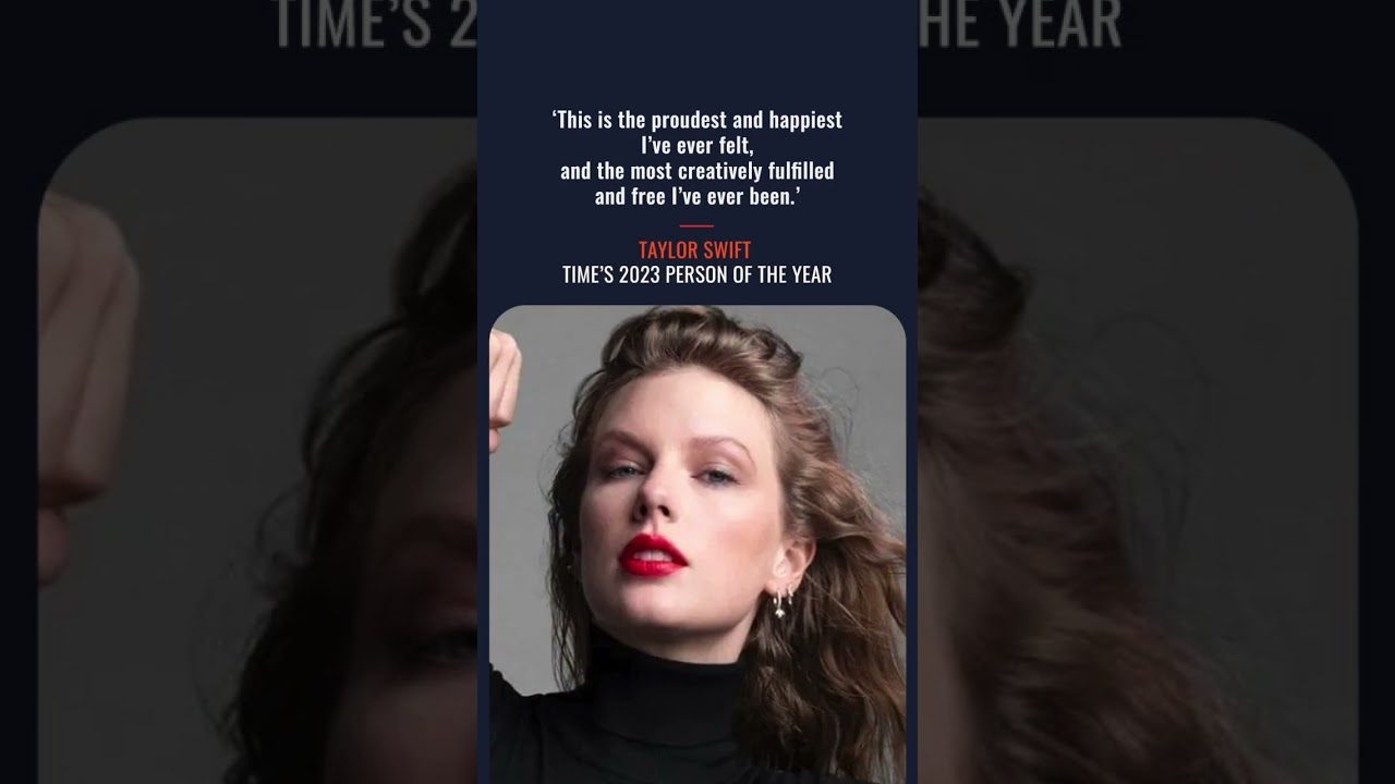 Taylor Swift: Time's Person of the Year has created a phenomenal