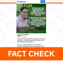 FACT CHECK: BARMM official’s ‘hate quote’ after MSU bombing is fake