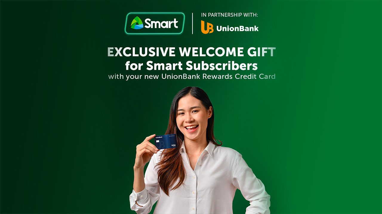 Smart subscribers and UnionBank credit card holders can get up to a P5,000 welcome gift