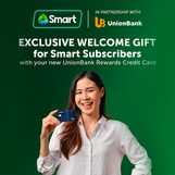 Smart subscribers and UnionBank credit card holders can get up to a P5,000 welcome gift