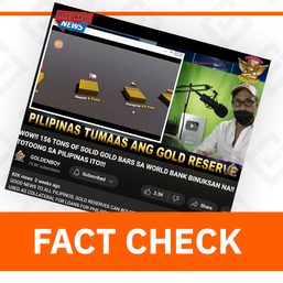 FACT CHECK: No Marcos gold bars deposited in World Bank