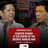 Newsbreak Chats: Charter change at the center of the Duterte-Marcos war