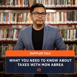 Rappler Talk: What you need to know about taxes