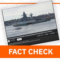 FACT CHECK: No PH acquisition of warship from Germany
