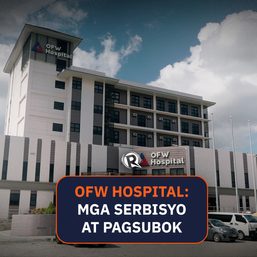 [WATCH] OFW Hospital: Mga serbisyo at pagsubok