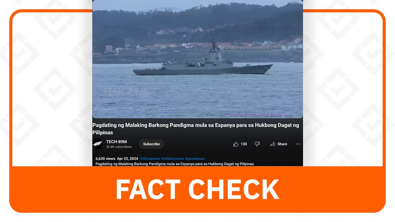FACT CHECK: Spanish frigate Cristóbal Colón not in PH for maritime cooperation activities