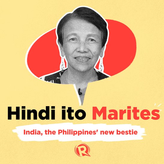 Hindi ito Marites: India, the Philippines’ new bestie