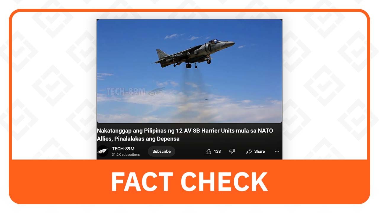 FACT CHECK: PH did not receive 12 AV-8B Harrier aircraft from NATO allies 