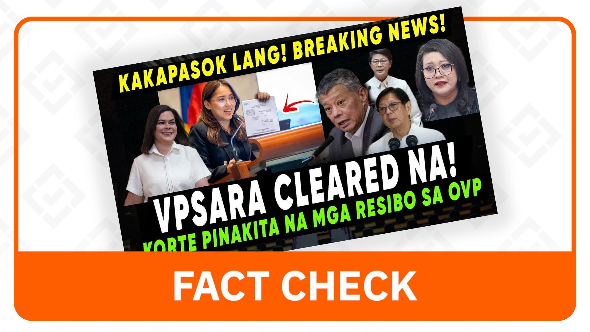 FACT CHECK: OVP’s unmodified opinion from COA doesn’t ‘clear’ VP Sara