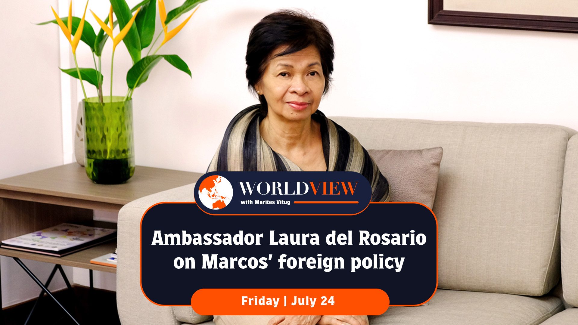 World View with Marites Vitug: Ambassador Laura del Rosario on Marcos’ foreign policy