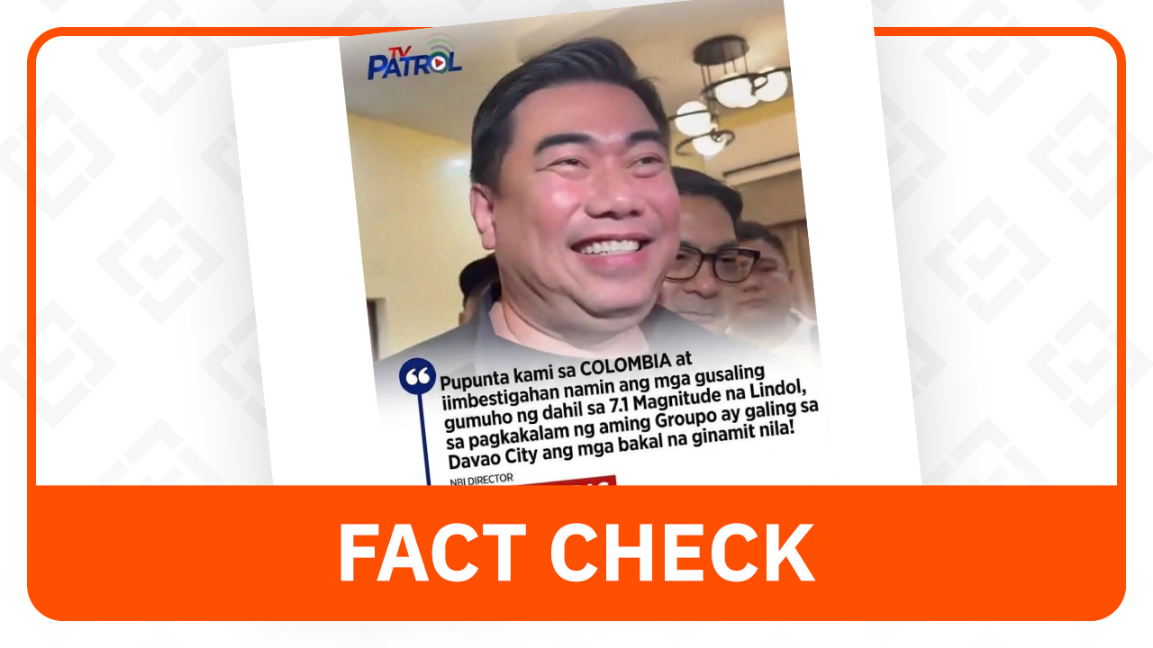 FACT CHECK: NBI chief Matibag not traveling to Colombia to ‘investigate’ quake damage