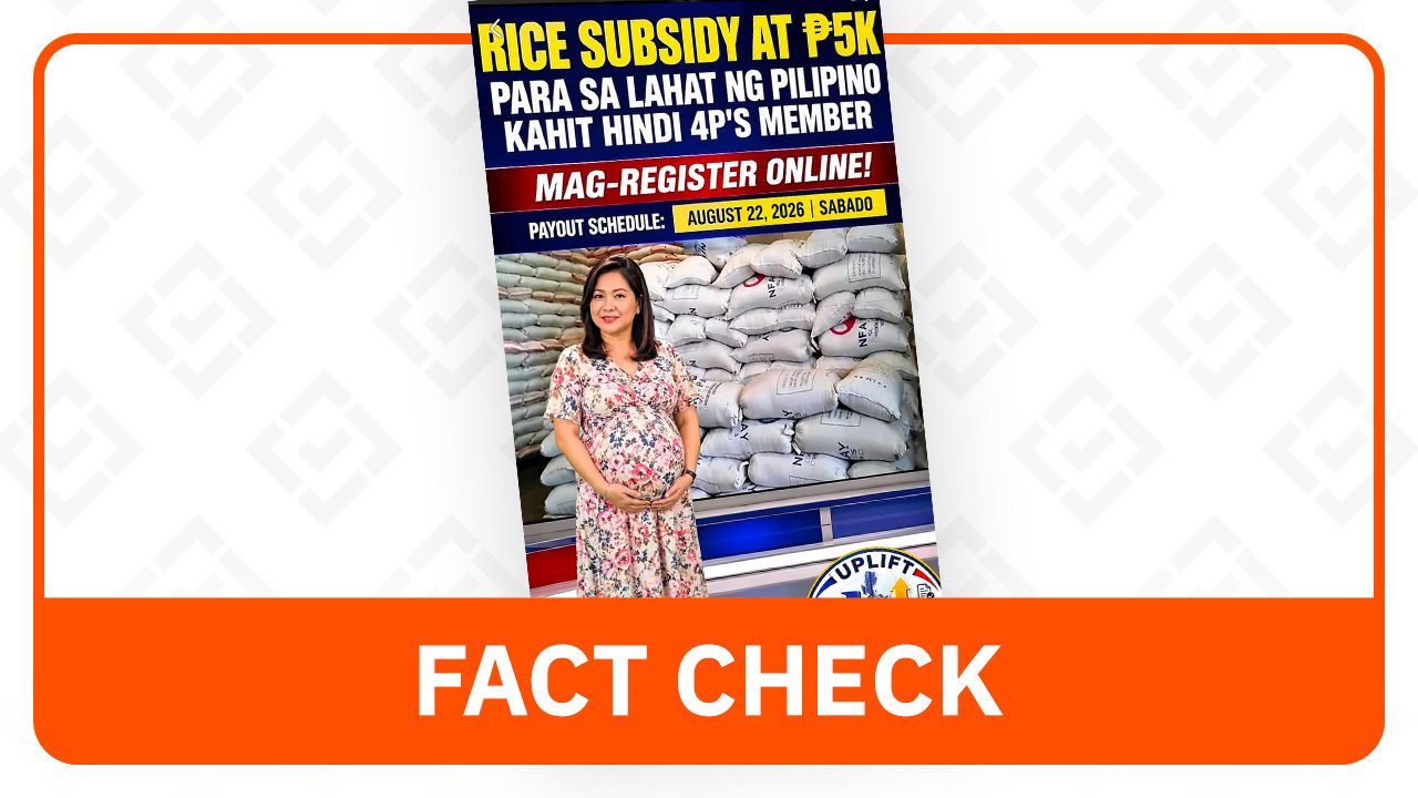 FACT CHECK: UPLIFT program does not offer P5,000 cash aid, rice subsidy to all Filipinos