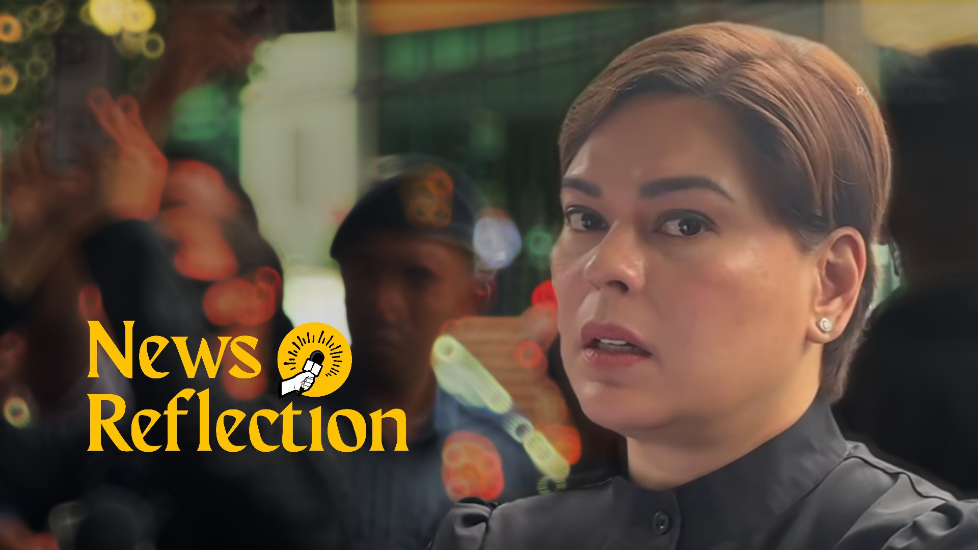 News Reflection: Sara Duterte does not feel safe. At all. - Rappler