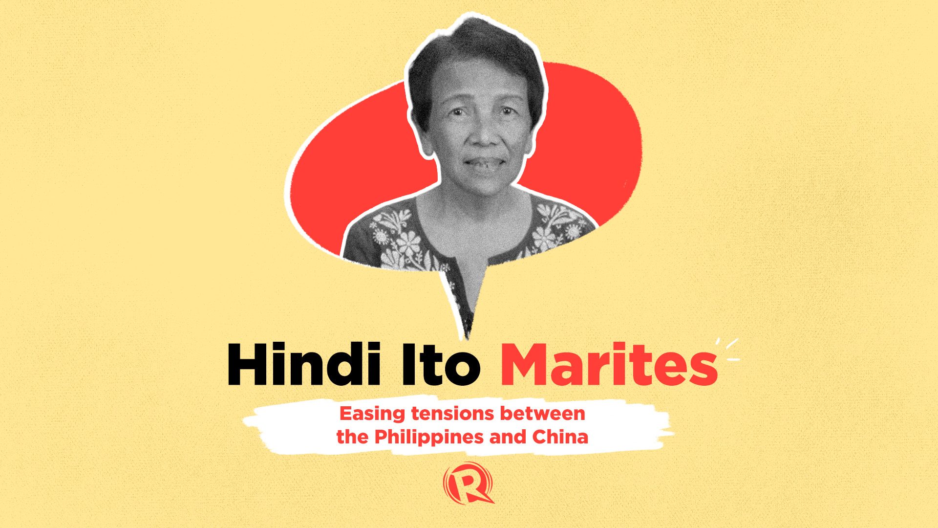 Hindi Ito Marites: Easing tensions between the Philippines and China - Rappler