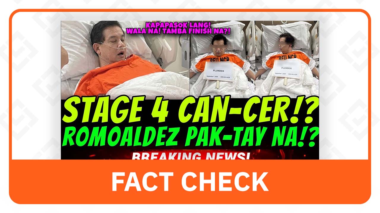 FACT CHECK: No evidence Romualdez has stage 4 cancer