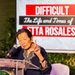 The ‘difficult’ Etta Rosales — and why she stands out in her one-of-a-kind generation of activists
