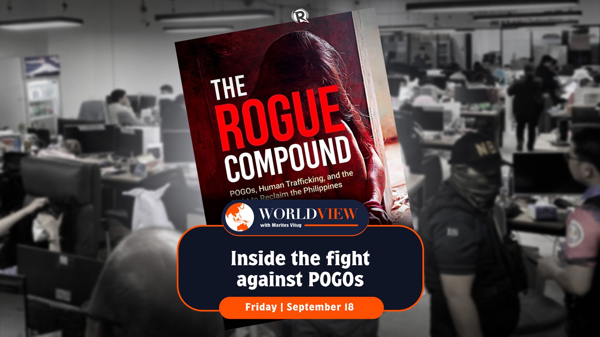 World View with Marites Vitug: Inside the fight against POGOs - Rappler