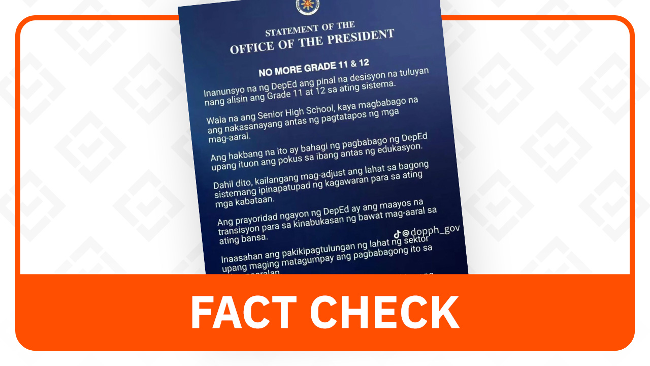 FACT CHECK: No Palace announcement abolishing Grades 11 and 12