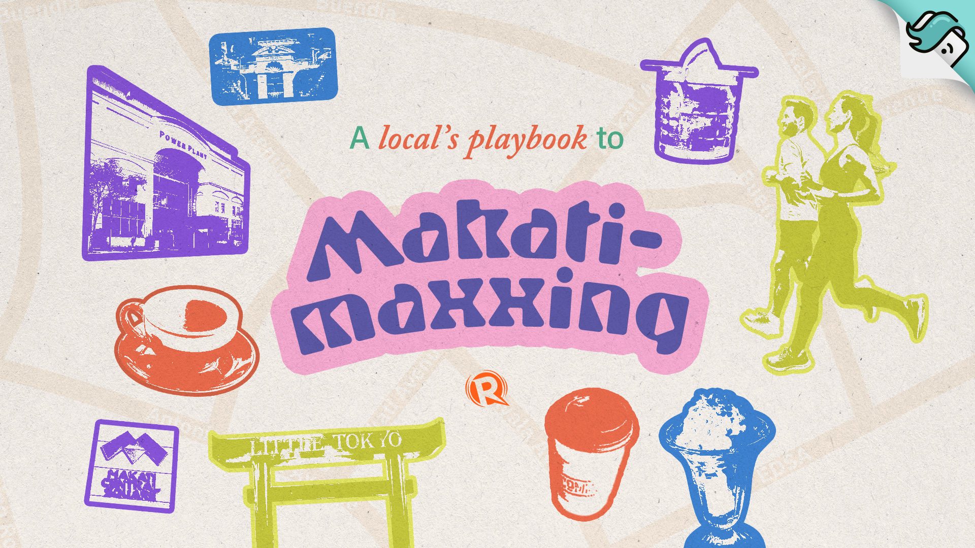 A local’s playbook to Makati-maxxing