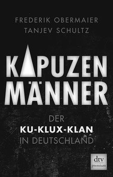 KU KLUX KLAN. Frederik Obermaier and Tanjev Schultz's book on the Ku Klux Klan in Germany. Screenshot from frederikobemaier.com  
