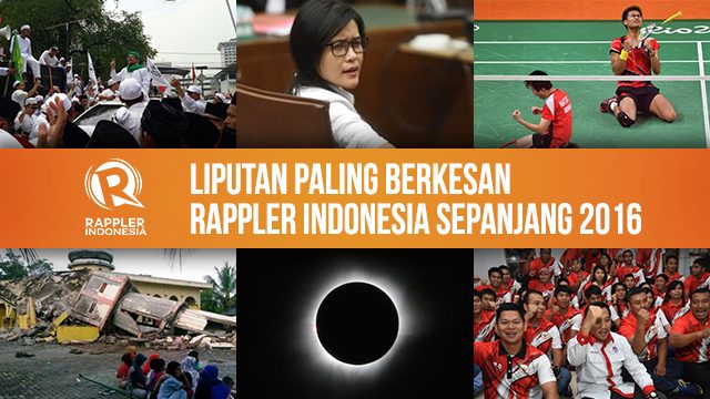 Rappler Indonesia memilih: Liputan paling berkesan sepanjang 2016