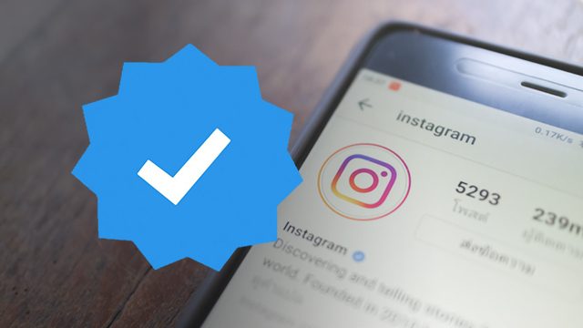 Instagram adds verified accounts to ‘stop bad actors’