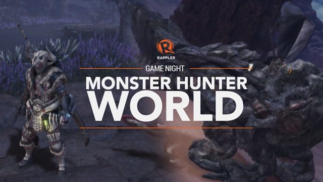 Rappler Game Night: ‘Monster Hunter: World’