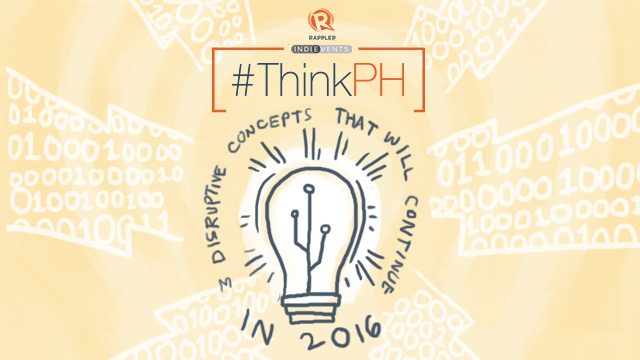 #ThinkPH: 3 disruptive concepts that will continue to dominate 2016