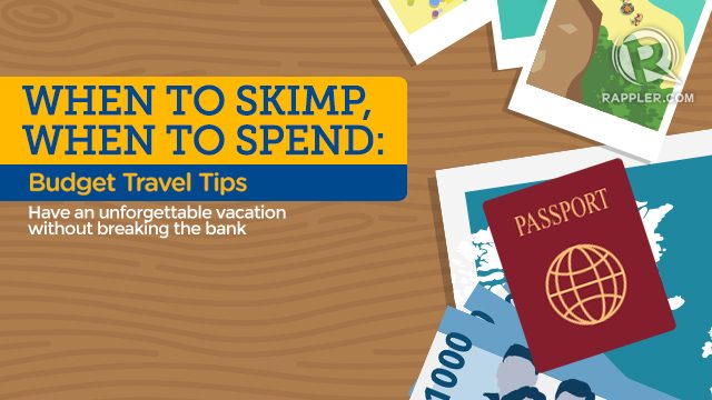When to skimp, when to spend: Budget travel tips