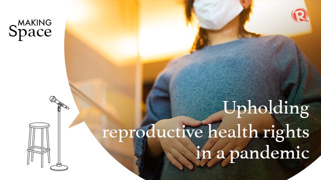 [PODCAST] Making Space: Upholding reproductive health rights in a pandemic