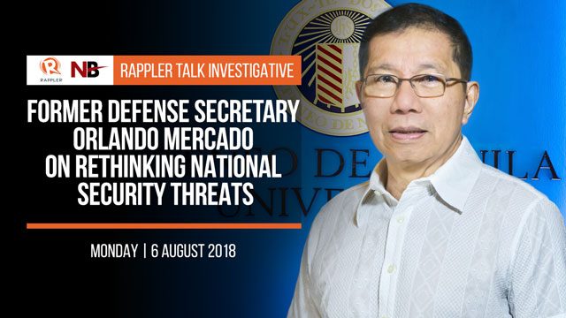 Rappler Talk: Orlando Mercado on rethinking national security threats