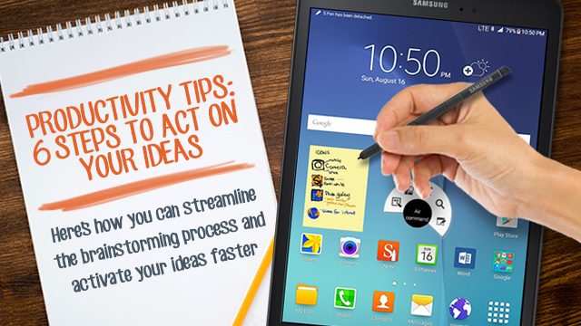 Productivity tips: 6 steps to activate your ideas