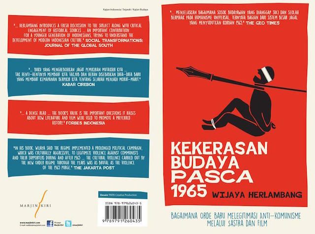 BUKU WIJAYA. Buku berjudul Kekerasan Budaya Pasca 1965 karangan Wijaya Herlambang ini disebut buku pertama yang diterbitkan oleh akademisi yang meneliti tragedi pembantaian 1965. Foto diambil dari Facebook 