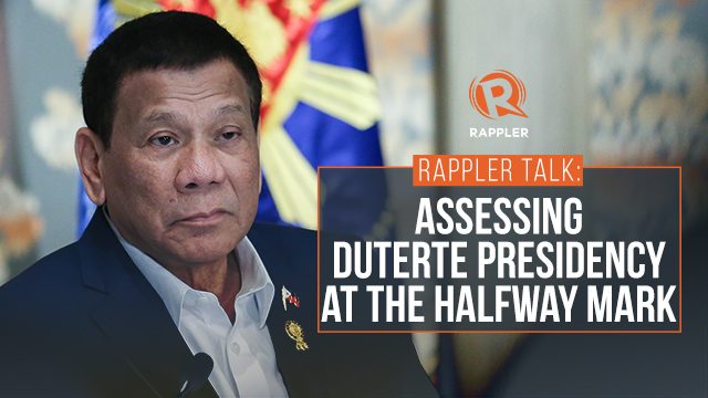 Rappler Talk: Assessing Duterte presidency at the halfway mark